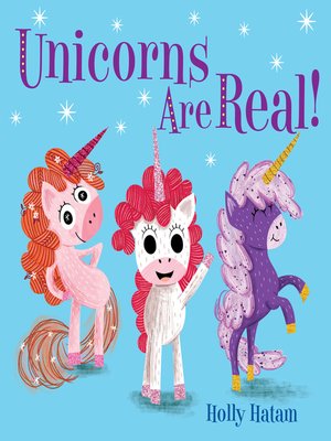cover image of Unicorns Are Real!